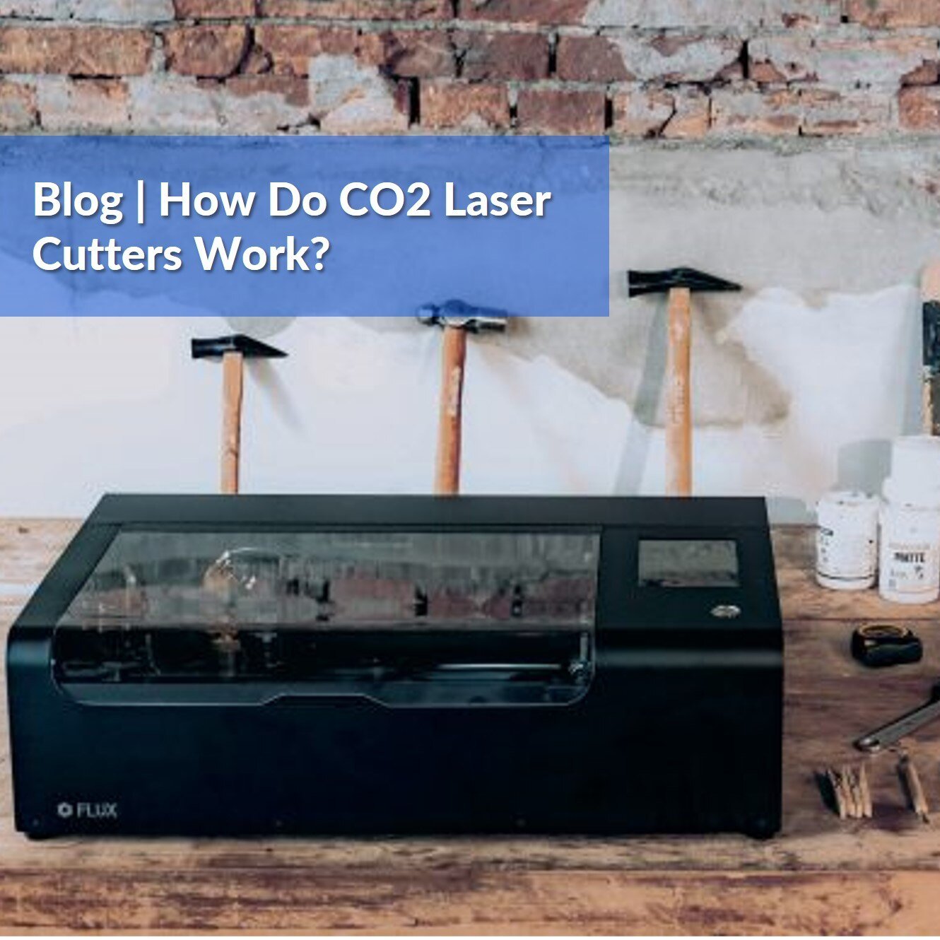 How Do CO2 Laser Cutters Work?