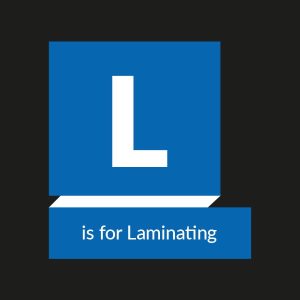 Our A to Z of wide format - L is for Laminating